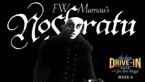 The Last Drive-in with Joe Bob Briggs Season 4 Episode 7 - Nosferatu
