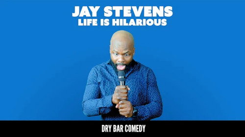 Jay Stevens: Life is Hilarious still