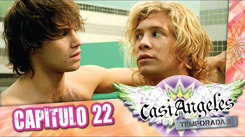 Casi Ángeles Season 3 Episode 22 - Episode 22: REACTORS AND REVOLUTIONARIES