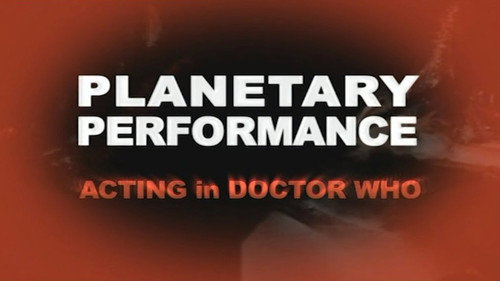 Planetary Performance: Acting in Doctor Who still