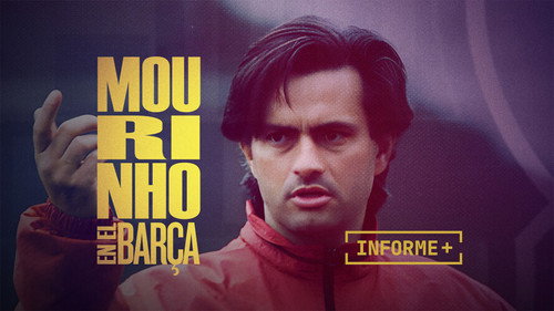 Informe+ Season 1 Episode 21 - Mourinho en el Barça