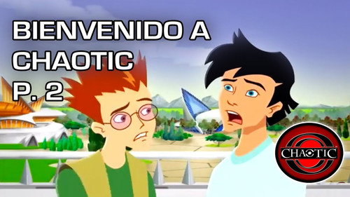 Chaotic Season 1 Episode 2 - Welcome to Chaotic (2)