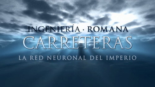 Roman Engineering Season 1 Episode 5 - Roads - The Nerve Network of the Empire