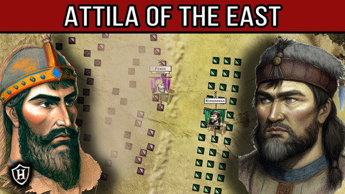 HistoryMarche Season 7 Episode 25 - Battle of Merv, 484 AD - Attila of the East - Greatest Hunnic Conqueror?