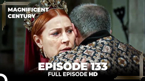The Magnificent Century Season 4 Episode 30 - Episode 133