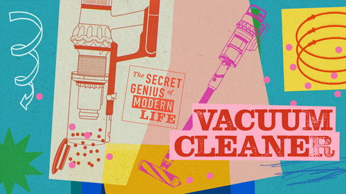 The Secret Genius of Modern Life Season 2 Episode 2 - Vacuum Cleaner