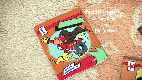 Paddington the Rare Bear and Mr.Brilliant still