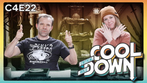 Critical Role Cooldown Season 6 Episode 21 - Episode 22