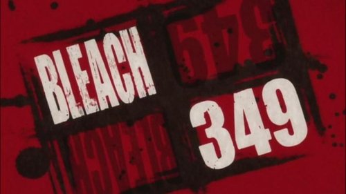 undefined Season 1 Episode 349 - Next Target, The Devil's Hand Aims at Orihime!
