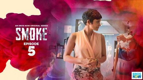 Smoke Season 1 Episode 5 - Episode 5