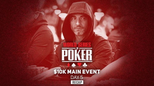WSOP 2021 Main Event Day 5  Recap still