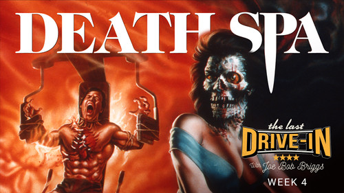 The Last Drive-in with Joe Bob Briggs Season 6 Episode 4 - Death Spa