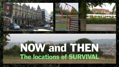 Now & Then: The Locations of Survival still