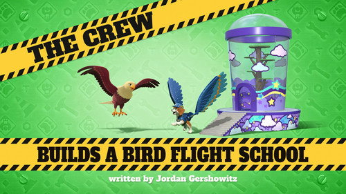Rubble & Crew Season 4 Episode 20 - The Crew Builds a Bird Flight School