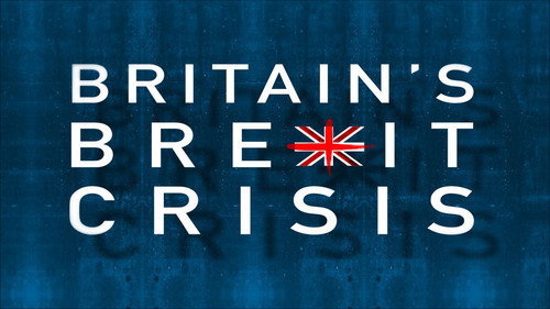 Britain's Brexit Crisis still
