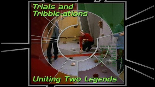 Trials and Tribble-ations - Uniting Two Legends still