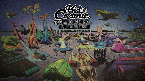 Kid Cosmic Season 3 Episode 6 - Kid Cosmic and the Grand Opening of Planet Earth