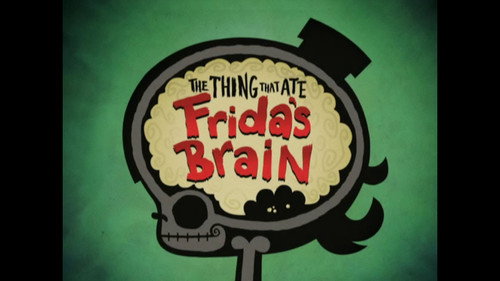 El Tigre: The Adventures of Manny Rivera Season 1 Episode 36 - The Thing That Ate Frida's Brain