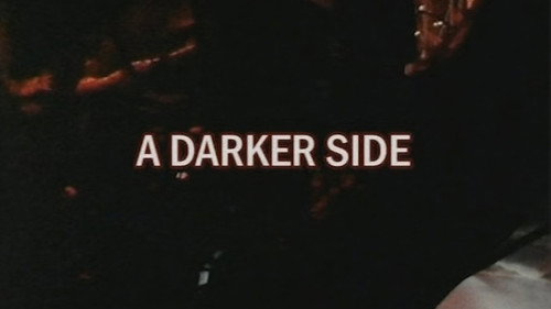 A Darker Side still