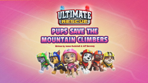 undefined Season 6 Episode 7 - Ultimate Rescue: Pups Save the Mountain Climbers