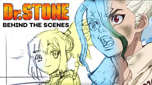 Behind the Scenes of Dr. STONE still