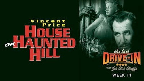 The Last Drive-in with Joe Bob Briggs Season 7 Episode 21 - House on Haunted Hill