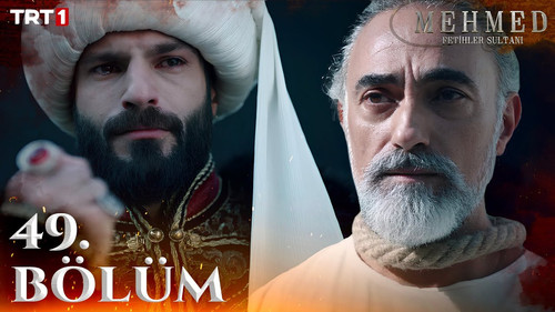 Mehmed: Sultan of Conquests Season 2 Episode 34 - 49. Bölüm