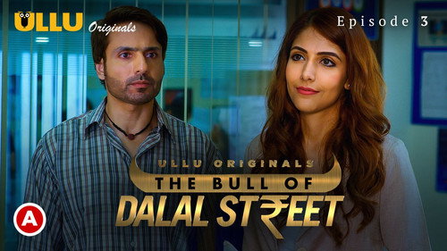 The Bull Of Dalal Street Season 1 Episode 3 - Episode 3