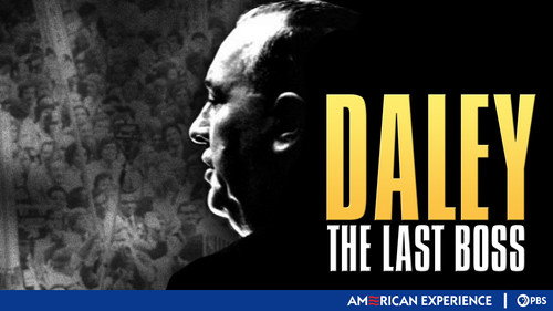 American Experience Season 8 Episode 6 - Daley: The Last Boss