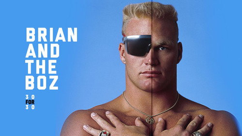 30 for 30 Season 2 Episode 23 - Brian and The Boz