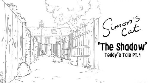 Simon's Cat Season 15 Episode 3 - Teddy's Tale (1): The Shadow