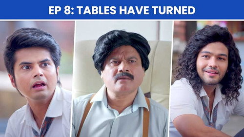 School Friends Season 3 Episode 8 - Tables Have Turned