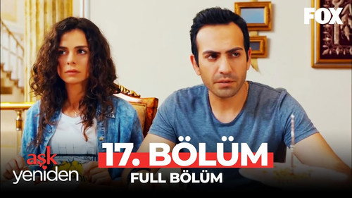 Love Once Again Season 1 Episode 17 - Episode 17