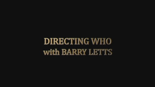 Directing Who With Barry Letts still