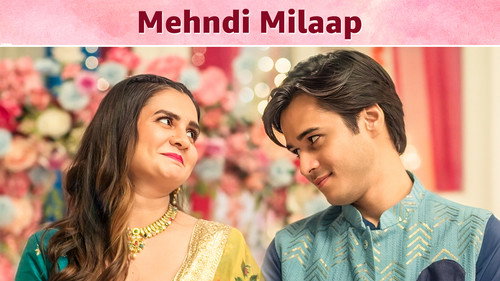 Dillogical Season 1 Episode 5 - Mehndi Milaap