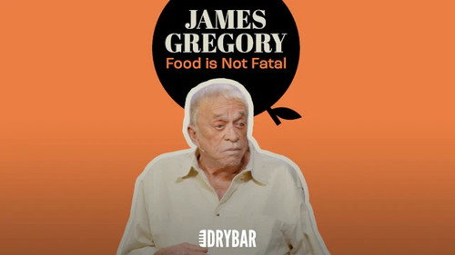 James Gregory: Food is Not Fatal still