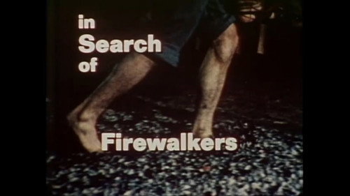 In Search of... Season 2 Episode 3 - Firewalkers