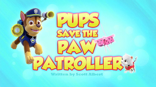 PAW Patrol Season 3 Episode 16 - Pups Save the Paw Patroller