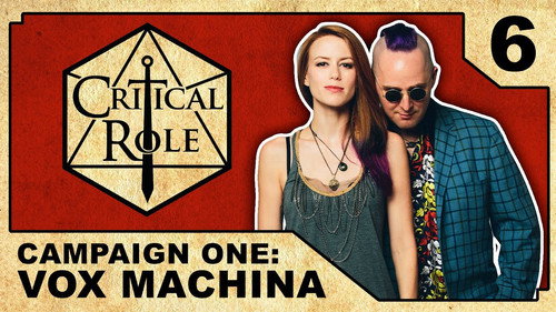 Critical Role Season 1 Episode 6 - Breaching the Emberhold
