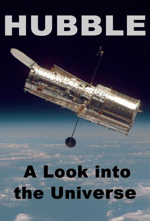 Hubble: A Look into the Universe poster
