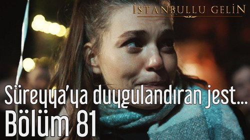 Bride of Istanbul Season 3 Episode 28 - Episode 81