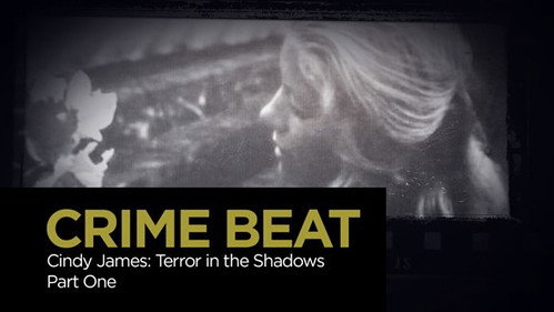 Crime Beat Season 4 Episode 10 - Cindy James: Terror in the Shadows Part 1