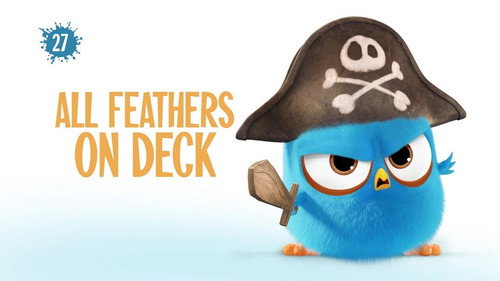 Angry Birds Blues Season 1 Episode 27 - All Feathers On Deck