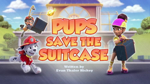 PAW Patrol Season 13 Episode 16 - Pups Save the Suitcase