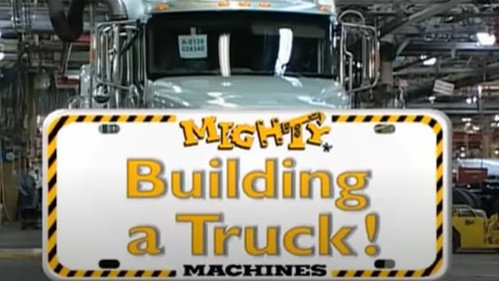 Mighty Machines Season 2 Episode 8 - Building a Truck!