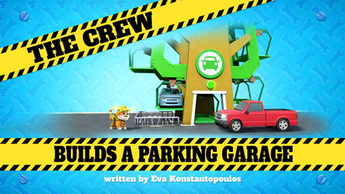 Rubble & Crew Season 1 Episode 46 - The Crew Builds a Parking Garage