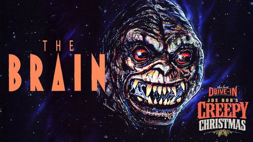 The Last Drive-in with Joe Bob Briggs: Joe Bob's Creepy Christmas Season 1 Episode 1 - The Brain (1988)