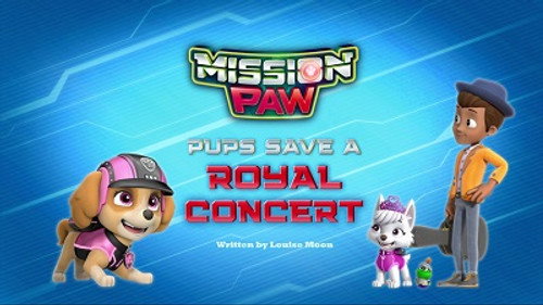 Mission PAW: Pups Save a Royal Concert still