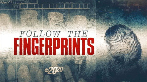 20/20 Season 47 Episode 30 - Follow The Fingerprints