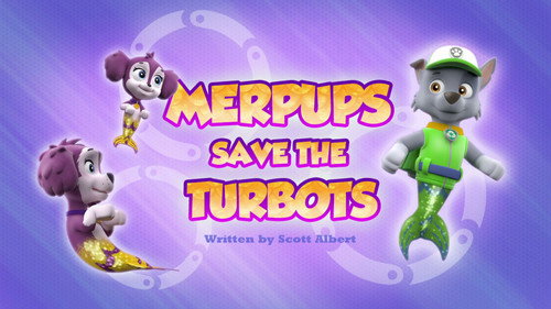 PAW Patrol Season 3 Episode 29 - Merpups Save the Turbots